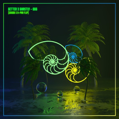 Getter & Ghastly - 666 [200DB x A-PAR FLIP]