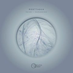Morttagua - Priam / Humanoids [Timeless Moment] Out NOW !