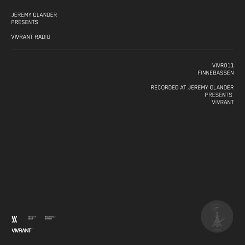Vivrant Radio 011 | Finnebassen | Recorded at Jeremy Olander presents Vivrant