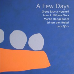 Day One (Grant Basma Horsnell/Juan A. Miñana Osca/Martin Hoogeboom/Ed van den Brekel/  Lars Björk)