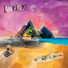 Lubelski Feat. SOHMI - Dip Into A Dream