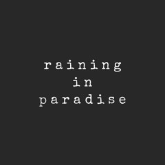 r a i n i n g  i n  p a r a d i s e | Lo-Fi Hip-Hop Beat
