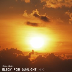 'Elegy For Sunlight' Mix