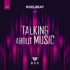 RoelBeat  - Talking About Music (Radio Edit)