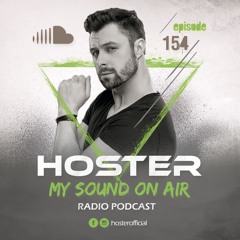 HOSTER pres. My Sound On Air 154