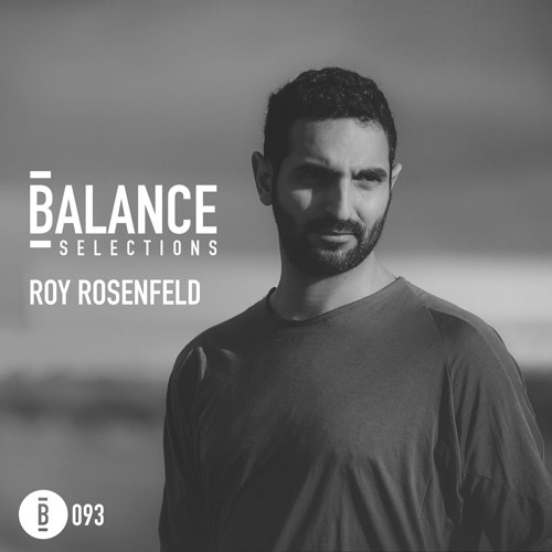Balance Selections 093: Roy Rosenfeld