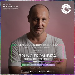 BRUNO FROM IBIZA - Deep Fusion 11 - 04 - 19