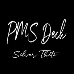 PMS Deck 4 HDK, Manavai, Sohigh(Silver THT)