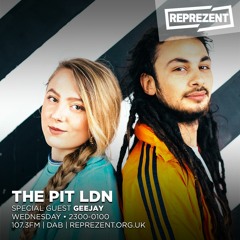 The Pit LDN w/ Col3trane & GeeJay on Reprezent - 17 April 2019