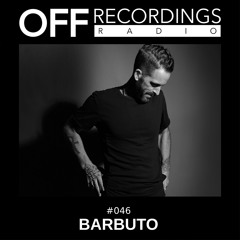 OFF Recordings Radio #46 with Barbuto
