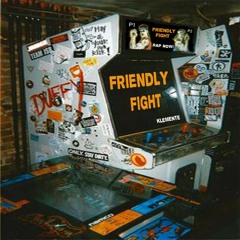 FRIENDLY FIGHT