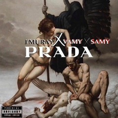 PRADA - J'muray x Vamy x Samy4r