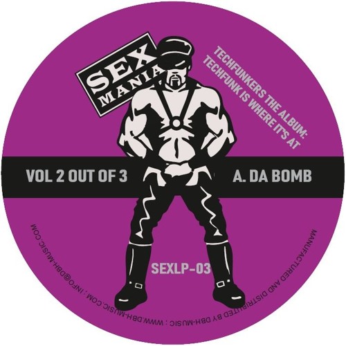 Stream SEXLP03 - Techfunkers - The Album Techfunk Is Where It's At