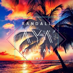 RANDALL - WAHRAN (AYA Remix)