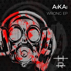 AIKAi - Wrong (Mark Mayu &  Signium R Remix)