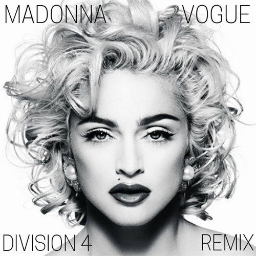 Stream Madonna Vogue (Division 4 Radio Edit) by Division 4 Listen