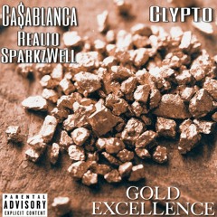 Gold Excellence Feat. Realio Sparkzwell (Prod By Clypto)