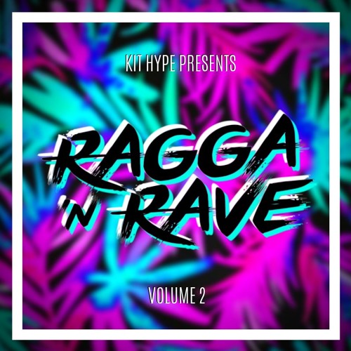 Hype Rave Stream Kit Hype presents: Ragga 'N Rave Vol. 2 by Kit Hype | Listen ...