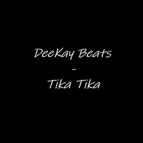 Stream Tika Tika (beat like Taki Taki by DJ Snake feat. Selena Gomez, Ozuna  & Cardi B) by DeeKay Beats | Listen online for free on SoundCloud