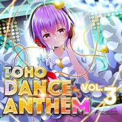 DWCD-0047「TOHO DANCE ANTHEM Vol.3」XFD