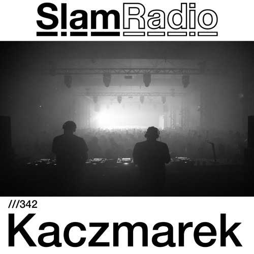#SlamRadio - 342 - Kaczmarek