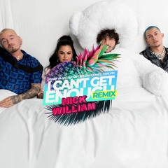benny blanco, Tainy, Selena Gomez, J Balvin - I Can't Get Enough (Nick Willliam Remix) / OUT NOW
