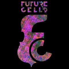 Future Cello - Intoxicated