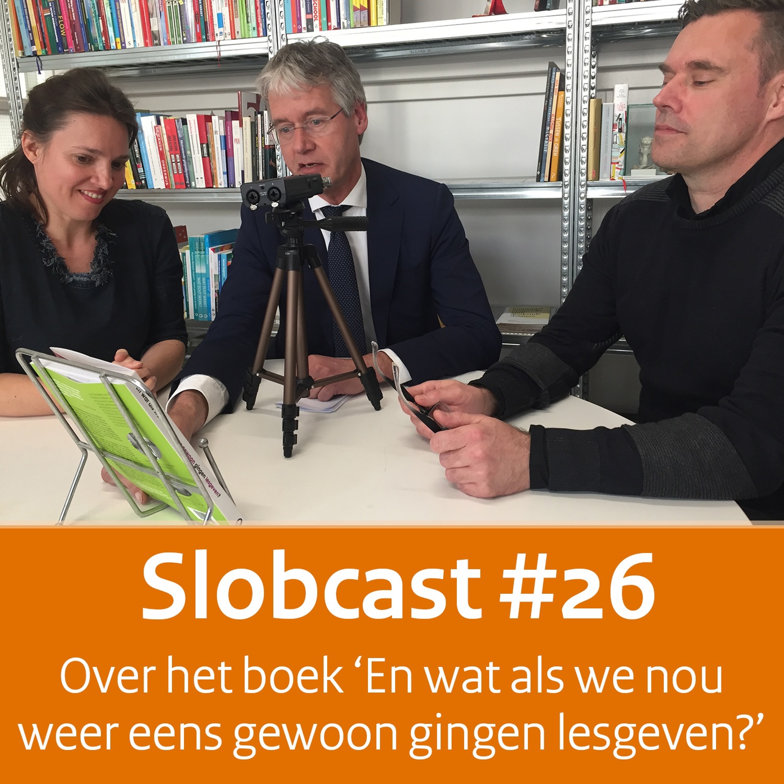 Slobcast #26 - Over het boek 'En wat als we nou weer eens gewoon gingen lesgeven?' episode artwork