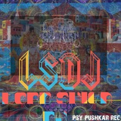2019 Psyentra On Earth ... Set  Rec Mad By LSDJ { Lord Shiva Dj }