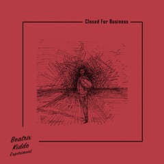 Closed For Business (2018 Demo)