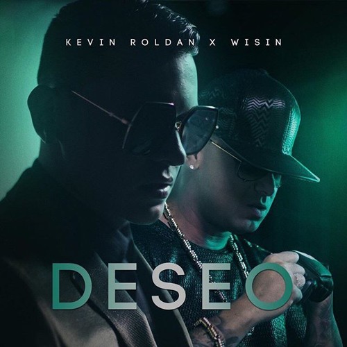 Stream Kevin Roldan Ft Wisin Deseo By Big Trap Listen Online For Free On Soundcloud