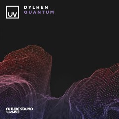 Dylhen - Quantum [UV]
