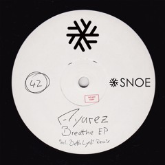 AYAREZ - Breathe (Beth Lydi Remix) // SNOE042