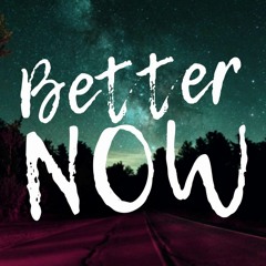 Better Now (TYENN remix) - Post Malone