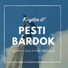 Pesti Bárdok (feat. Domino Uno)