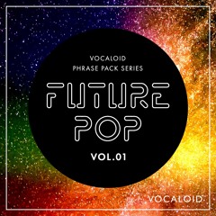 Future Pop Demo - VOCALOID PHRASE PACK SERIES VOL.02 -