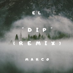 "Dip" (Remix)