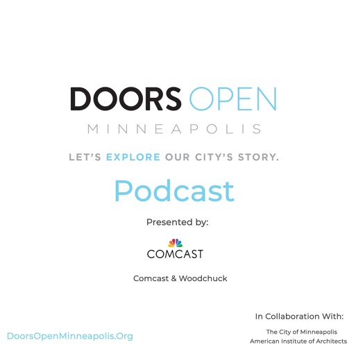Doors Open Minneapolis Podcast EP2: Woodchuck and Comcast Corporation