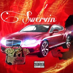 Swervin ( Prod.by Woodpecker beats)