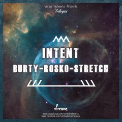 DJ Intent Stretch Mc Rosko & Burty Mc - Verbal Networks - Trilogies
