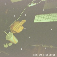 그때의 우린 (When We Were Young)