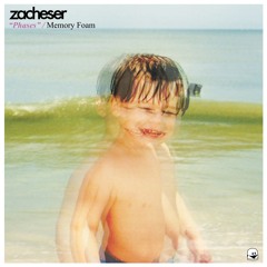 zacheser - Memory Foam [RIVER BEATS PREMIERE]