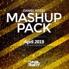 Daniel Rosty Mashup Pack - April 2019