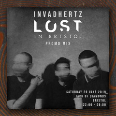 Invadhertz - Lost in Bristol Promo Mix