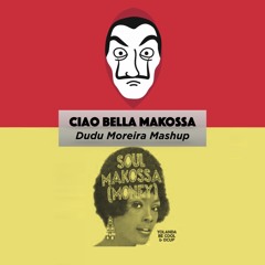 Ciao Bella Makossa (Dudu Moreira Mashup)