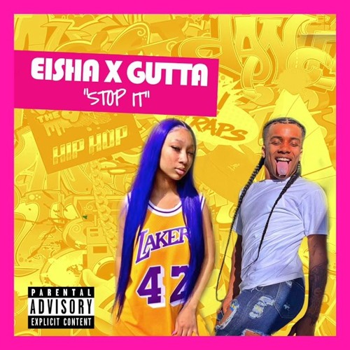 Eisha X Gutta - Stop It! #AYOEISHAA THEONLYGUTTAKAY