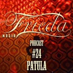 FRIEDA MUSIK PODCAST #24 Patula - Salon Allnight Long 16.3.2019