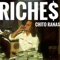 Chito Ranas - Riches (Slowed)