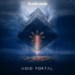 Audiosonic - Void Portal (Original Mix) | ★ FREE DOWNLOAD ★
