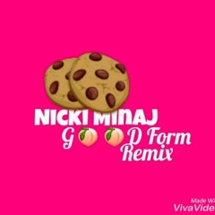Nicki Minaj Good Form(REMIX)